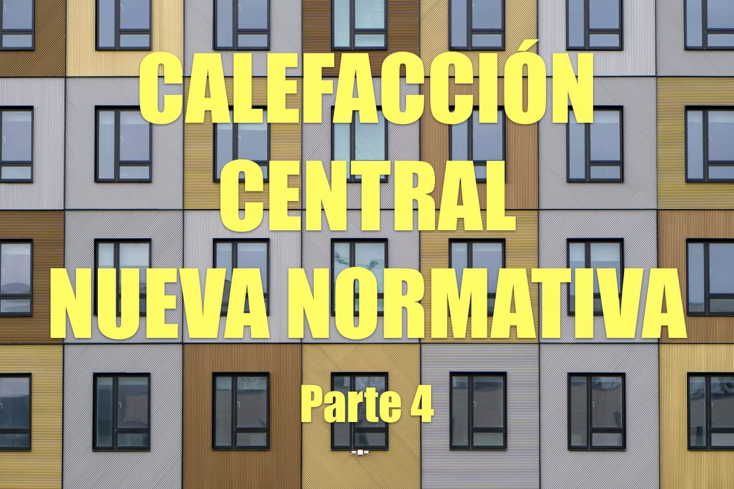 Normativa calefacción Central parte 4